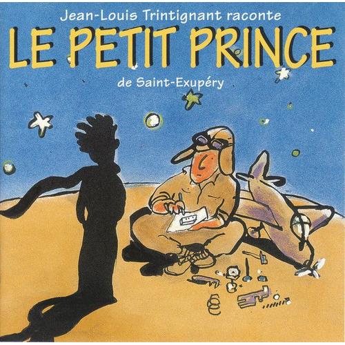 Jean-Louis Trintignant Raconte Le Petit Prince De Saint-Exupéry