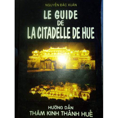 Le Guide De La Citadelle De Hué 1997