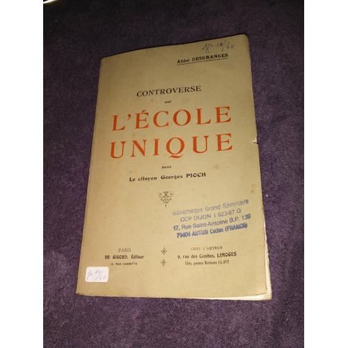 Controverse Sur L'école Unique Avec Le Citoyen Georges Pioch