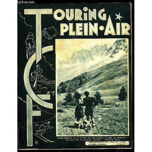 Touring Plein Air N° 40 - Les Terrains Permanents De Camping Et Les Autres. Alpinisme Et Camping Par André Bezard. Le Problème Des Auberges De Jeunesse Par G.B.. Guide Itinéraire Du Canoésite En(...)