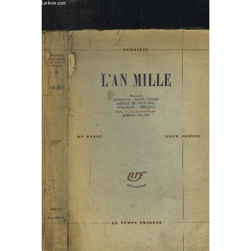 L An Mille : Oeuvres De Liutprand, Raoul Glaber, Adémar De Chabannes, Adalberon, Helgaud, Réunies, Traduites Et Présentées Par Edmond Pognon : Oeuvres De Liutprand, Raoul Glaber, Adémar De Chabannes(...)