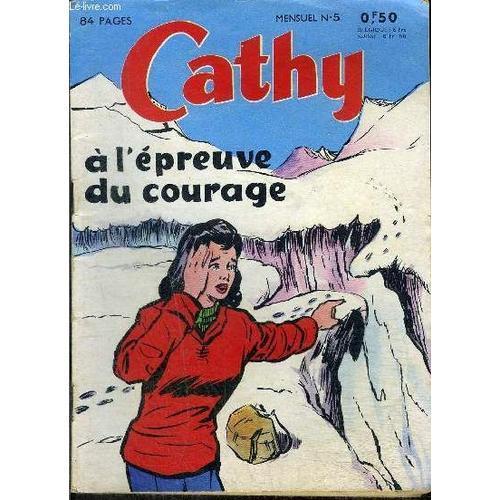 Cathy - Mensuel N°5 - A L Épreuve Du Courage