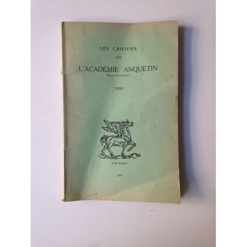 Les Cahiers De L'académie Anquetin Xxix (Numéro 29)