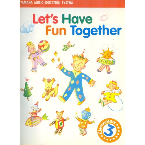 Let's Have Fun Together - Elementary 3 (Recueil Seul)