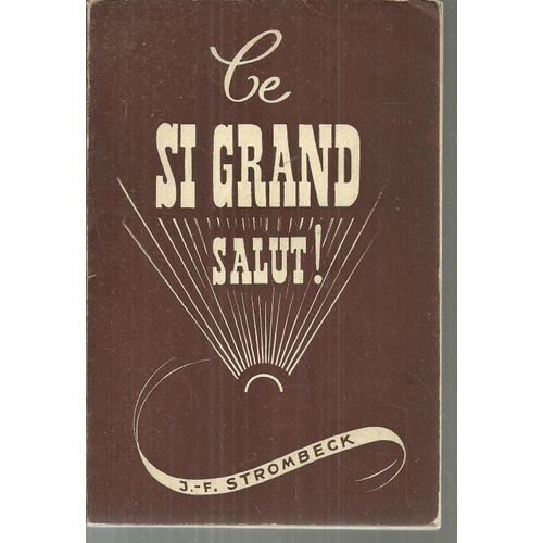 Ce Si Grand Salut !