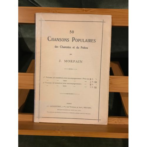 J. Morpain 50 Chansons Populaires Charentes / Poitou 2 Vol. Sans Accompagnement