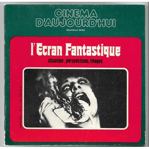 Cinéma D'Aujourd'Hui. Nouvelle Série, N°3, Été 1975 - L'Ecran Fantastique - Situation, Perspectives, Images