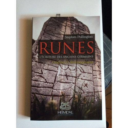 Runes, L'écriture Des Anciens Germains - Volume 1, Origines Et Développement