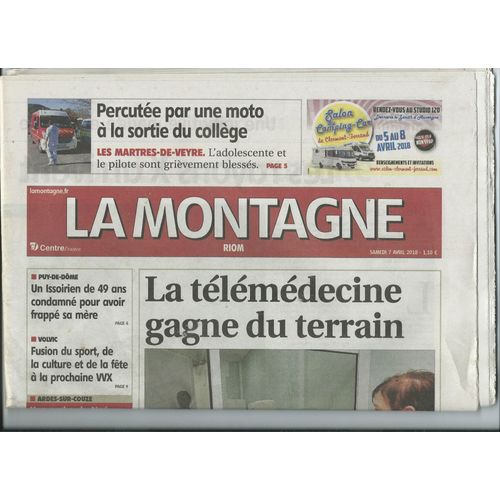 Journal La Montagne Centre France Riom Du 7 Avril 2018, Inclus Article Photo Jacques Higelin, Indochine, Fréeric Bobin, 2018