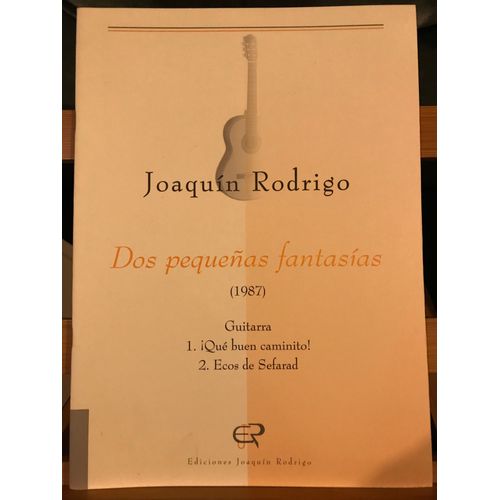 Joaquin Rodrigo Dos Pequenas Fantasias Partition Guitare Édition Rodrigo