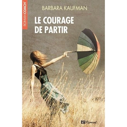 Le Courage De Partir
