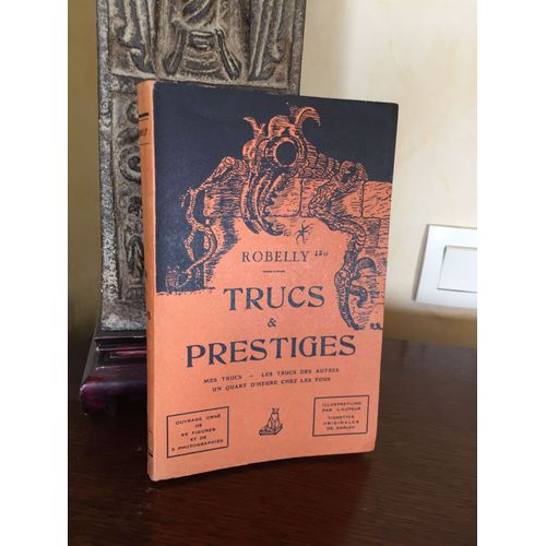 Trucs Et Prestiges. Edition Originale. Mes Trucs-Les Trucs Des Autres-Un Quart D'heure Chez Les Fous.