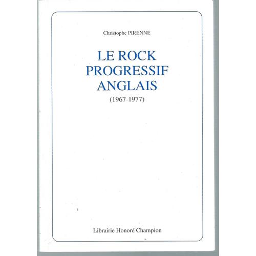 Le Rock Progressif Anglais (1967-1977)