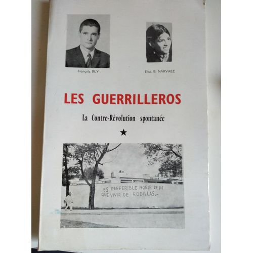 Les Guerrilleros; La Contre-Révolution Spontanée