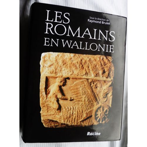 Les Romains En Wallonie