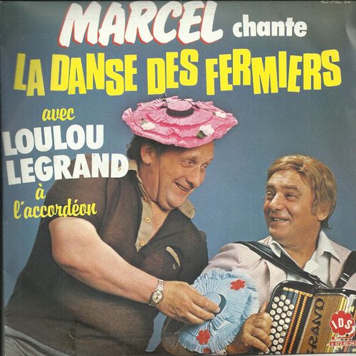 La Danse Des Fermiers (Marc Provance - Lou Pascal - R. Bello - R. Fyon) 2'40 / Le Temps Des Amis (B. Deharbre - H. J. Dupuy) 3'25