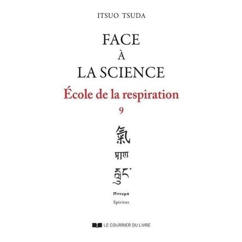 Ecole De La Respiration - Tome 9, Face À La Science