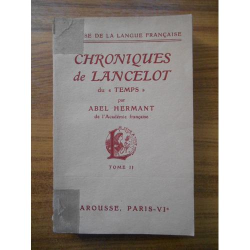 Chronique De Lancelot Du " Temps " T2 / 1938 / Abel Hermant / Réf52730