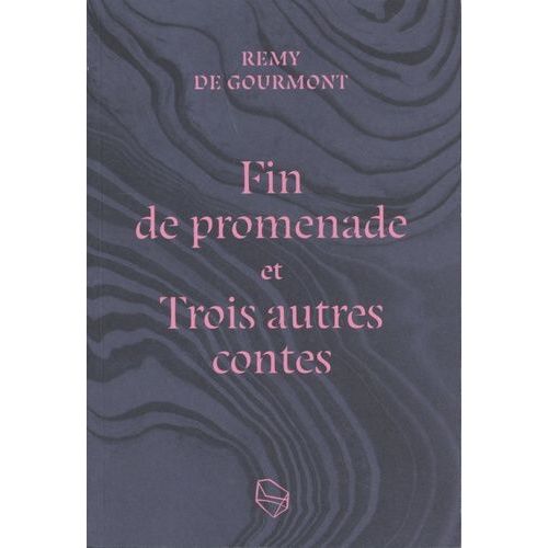 Fin De Promenade Et Trois Autres Contes