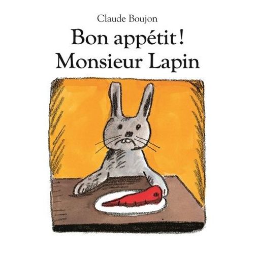 Bon Appétit ! - Monsieur Lapin