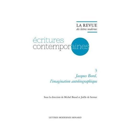 Jacques Borel, L'imagination Autobiographique