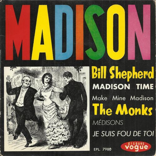 Madison Time (Morrison - Bryant) 2'68 - Make Mine Madison (Shepherd) 2'54 / Médisons (Pelletier) 2'20 - Je Suis Fou De Toi (Marini - Panterra) 2'33