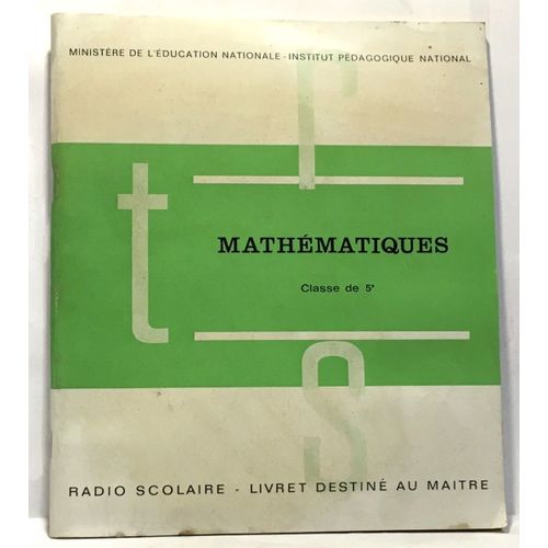 Mathématiques Classe De 5e -Supplément Aux Dossiers Pédagogiques De La Radio Télévision Scolaire