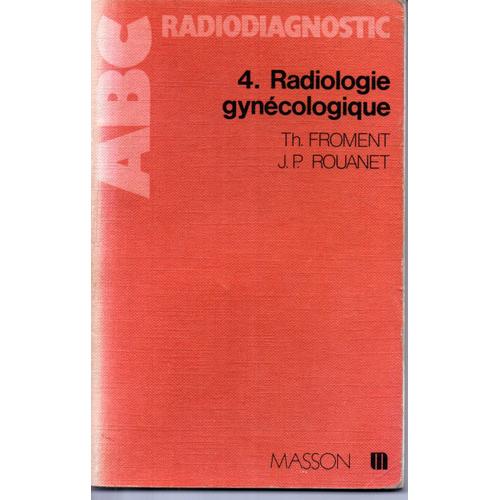Abc Radiodiagnostic 4 Radiologie Gynecologique