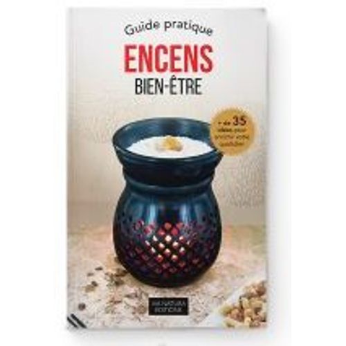 Encens Bien Etre Guide Pratique