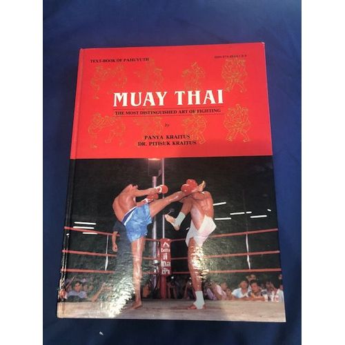 Muay Thai The Most Distinguished Art Of Fighting