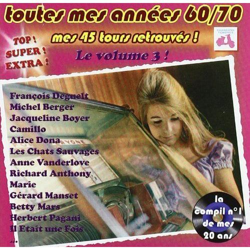 Toutes Mes Années 60 - 70 - Volume 3