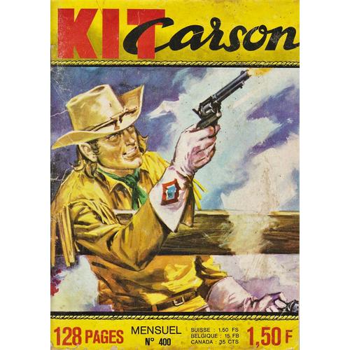 Kit Carson N° 400 . Le Fleuve Trompeur