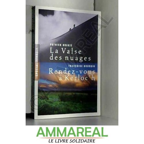 La Valse Des Nuages ; Rendez Vous À Kerloc'h