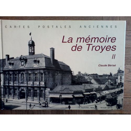 La Memoire De Troyes - Tome 2