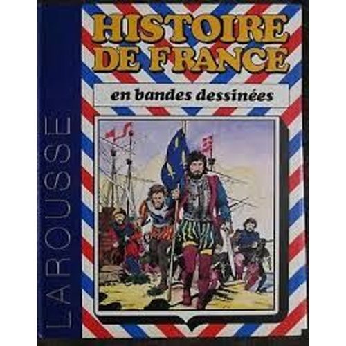 Histoire De France En Bandes Dessinées De Louis Xi À Louis Xiii