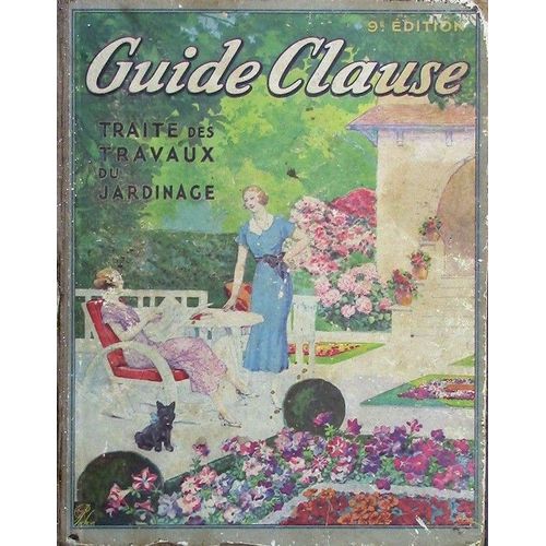 Guide Clause, Traité Des Travaux Du Jardinage, 9e Édition
