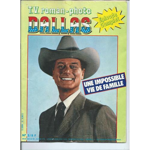 Dallas T.V. Roman Photo , Une Impossible Vie De Famille N° 2