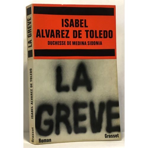 La Grève -Traduit De L'espagnol Par Léonard Vergnès