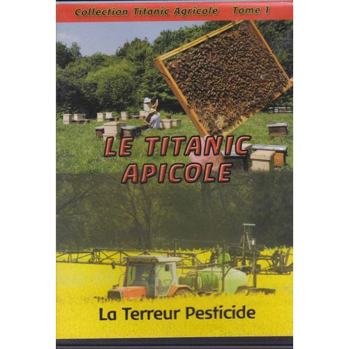 Le Titanic Apicole - La Terreur Pesticide