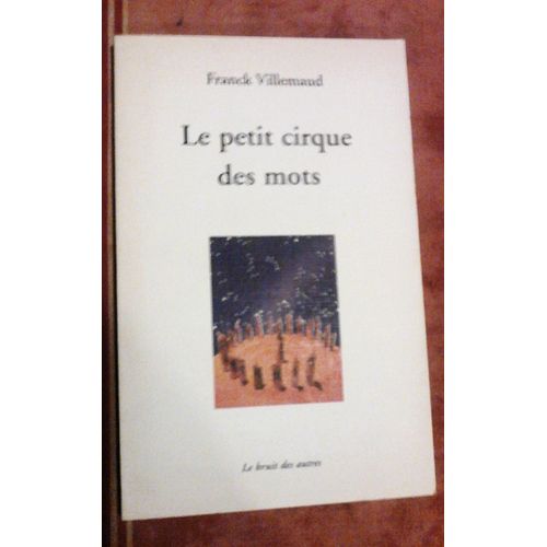 Le Petit Cirque Des Mots