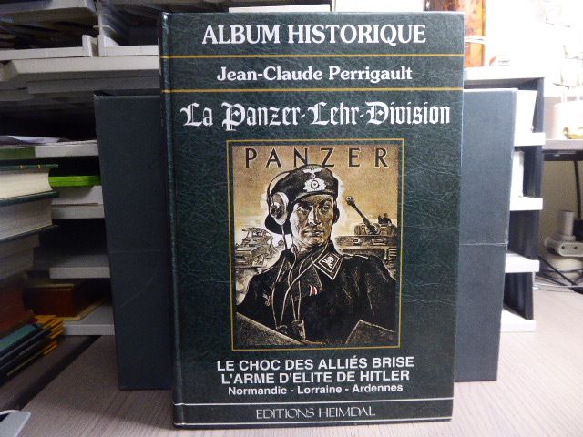 La Panzer-Lehr-Division 装甲教導師団 heimdal 刊 La Panzer-Lehr-Division 装甲教導師団 heimdal 刊 La Panzer