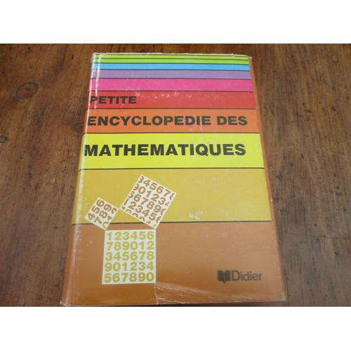 Petite Encyclopédie Des Mathématiques