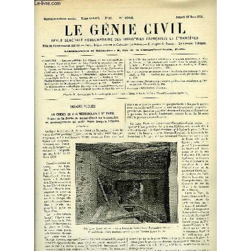 Le Génie Civil Tome Lxxviii N° 12 - Travaux Publics : Le Chemin De Fer Métropolitain De Paris. Ligne De La Porte De Saint Cloud Au Trocadéro Et Prolongement De Cette Ligne Jusqu A L Opéra Par L.(...)