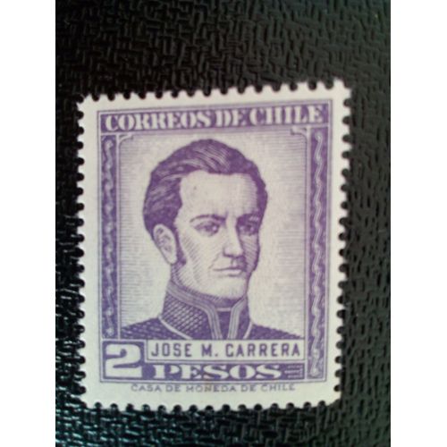 Timbre Chili Yt 259 Général José Miguel Carrera (1785-1821) 1956