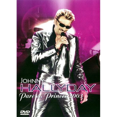 Johnny Hallyday - Parc Des Princes 2003 - Édition Simple