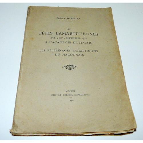 Armand Dureault, Les Fêtes Lamartiniennes Des 3 Et 4 Septembre 1927 À L"Académie De Mâcon