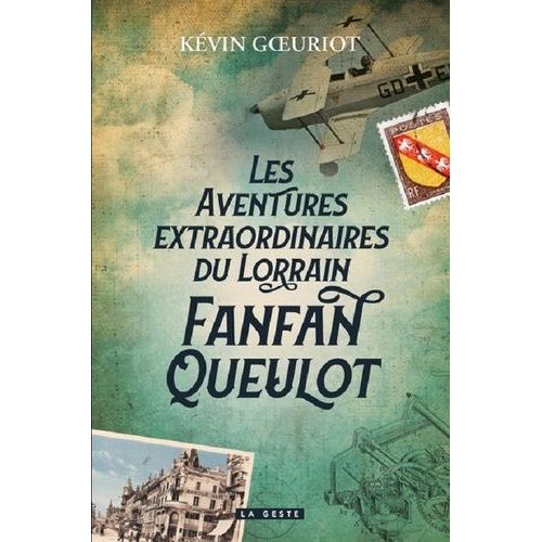 Les Aventures Extraordinaires Du Lorrain Fanfan Queulot