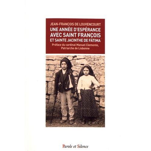 Une Année D'espérance Avec Saint François Et Sainte Jacinthe De Fatima