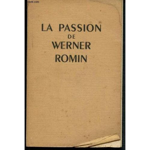 La Passion De Werner Romin