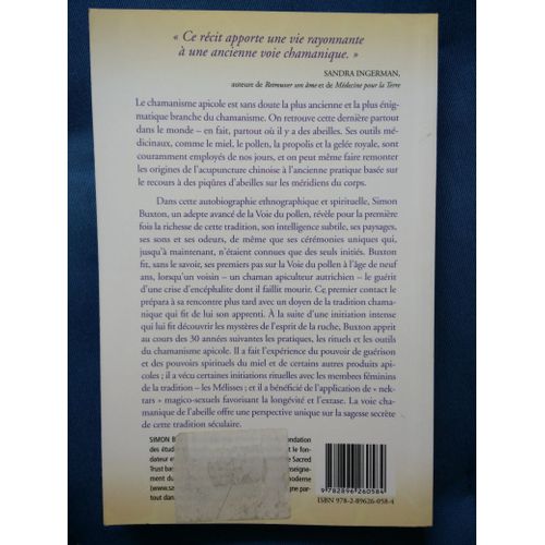 La Voie Chamanique De L'abeille - La Sagesse Initiatique De La Voie Du Pollen